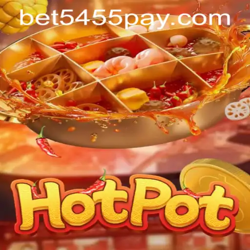 Hotpot: The Engaging World of Thrills and Chances with Bet5455 PH Login